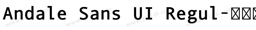Andale Sans UI Regul字体转换 Andale Sans UI Regul字体转换